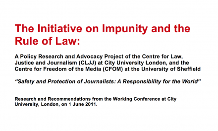 The Initiative on Impunity and the Rule of Law: safety and protection for Journalists: A responsibility for the world